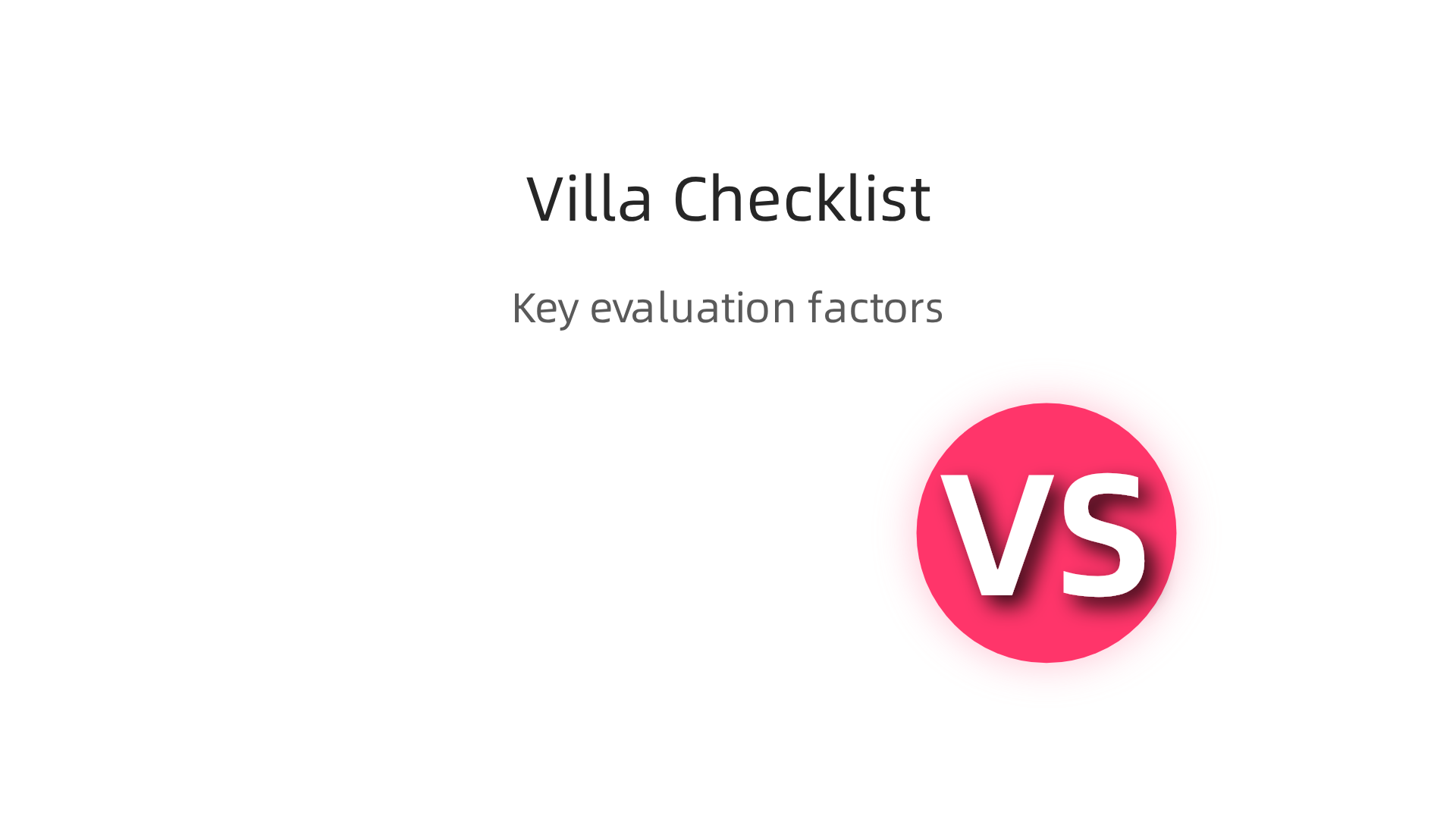 Essential factors to evaluate when assessing a large-scale villa community project.